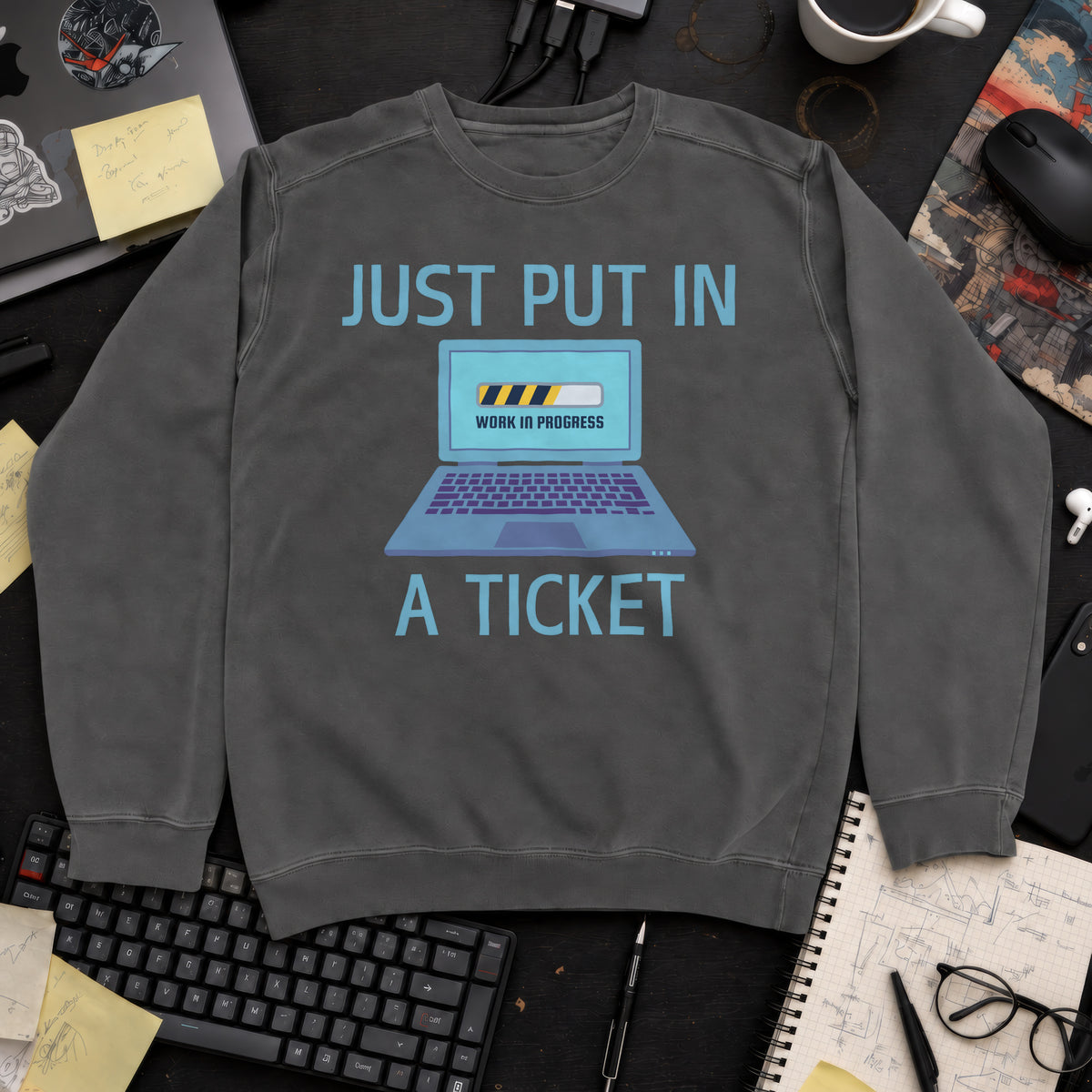 just put in a ticket Sweatshirt — Pepper