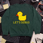 Lets Debug Duck Sweatshirt — Bottle Green