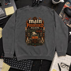 Main Is Possessed Again Sweatshirt sweatshirt — Pepper