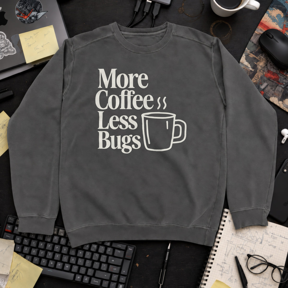 More Coffee Less Debugs Sweatshirt — Pepper