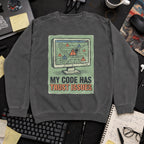My Code Has Trust Issues Sweatshirt — Pepper