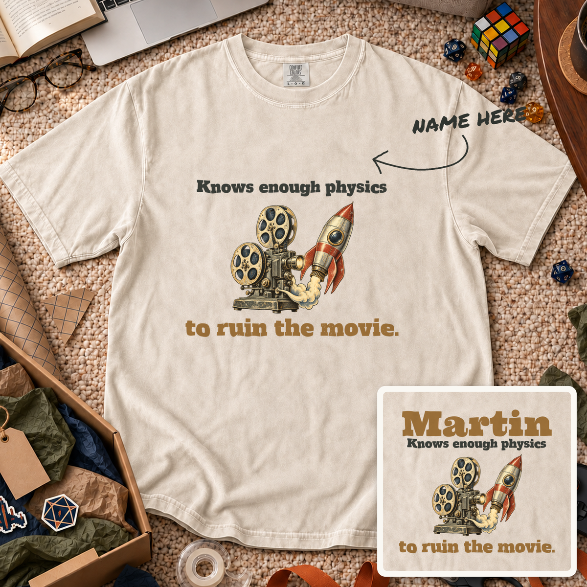 Enough Physics to Ruin the Movie Custom Shirt — personalized Ivory Comfort Colors 1717