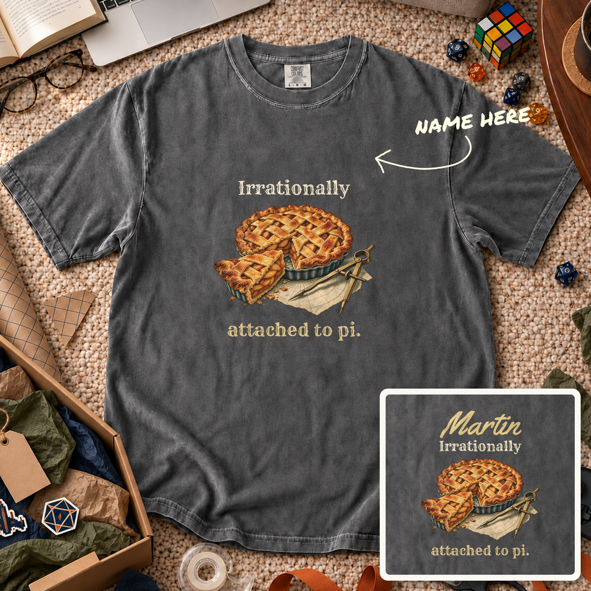 Irrationally Attached to Pi Custom Shirt — personalized Pepper Comfort Colors 1717