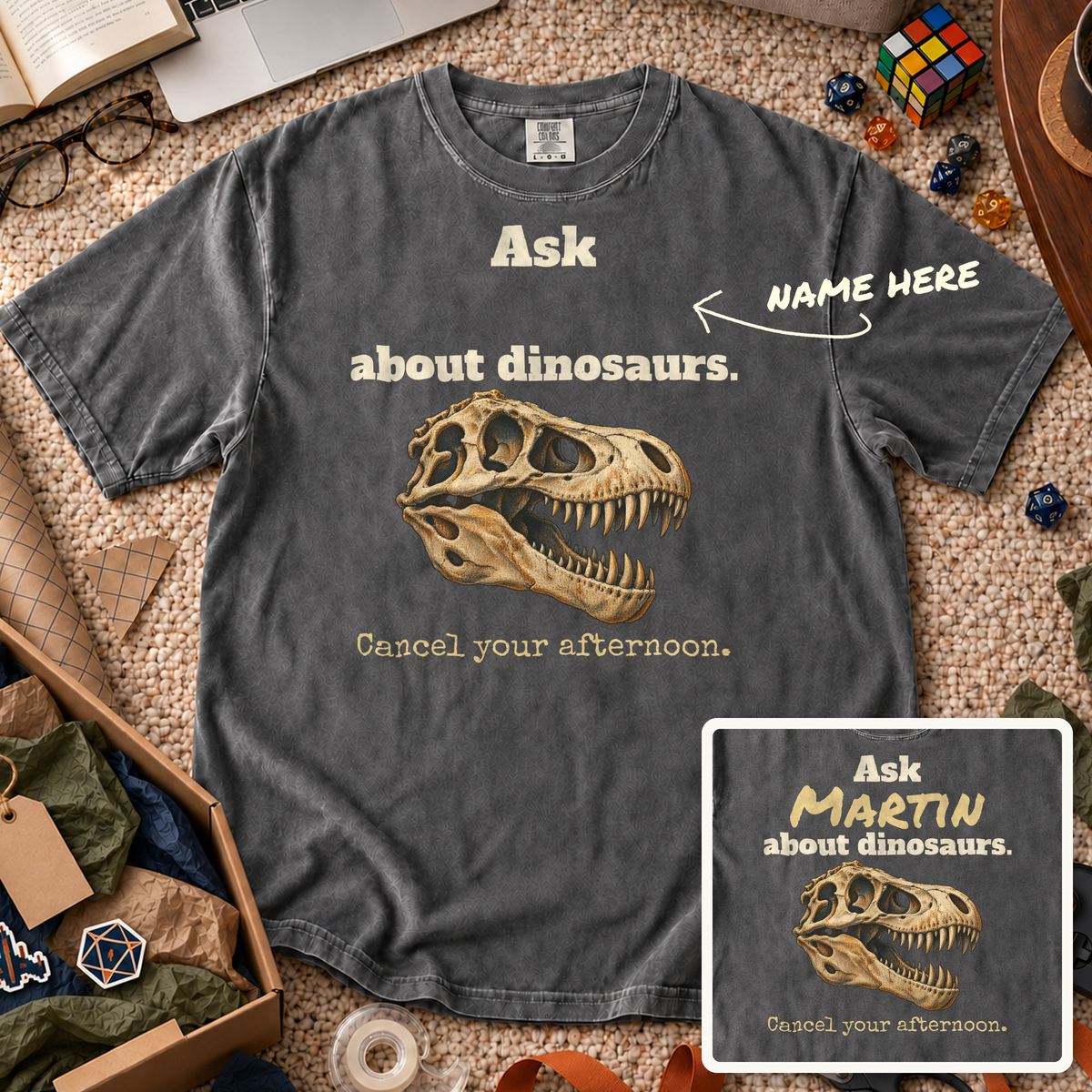 Ask About Dinosaurs Custom Shirt — personalized Pepper Comfort Colors 1717
