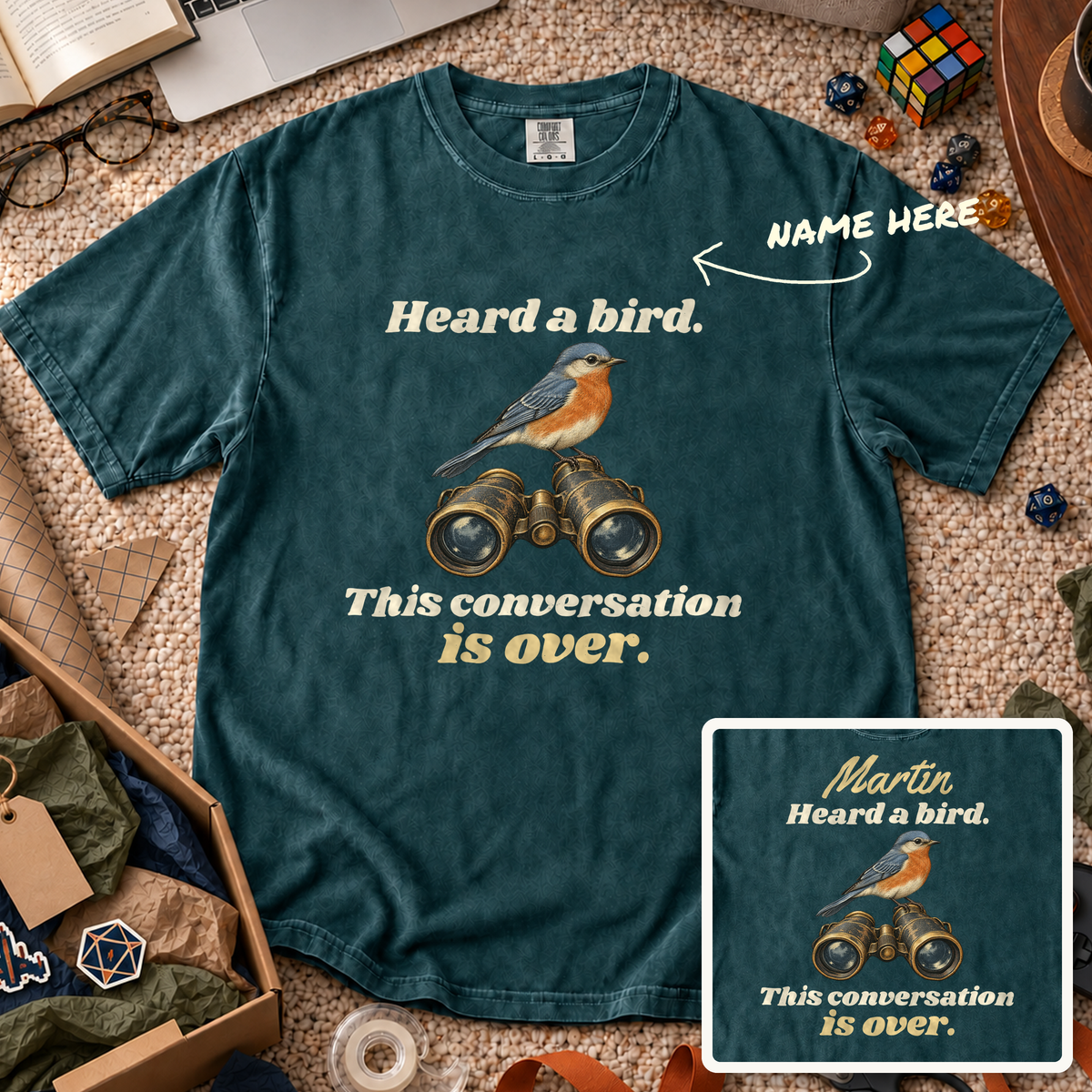 Heard a Bird Custom Shirt — personalized Blue Spruce Comfort Colors 1717