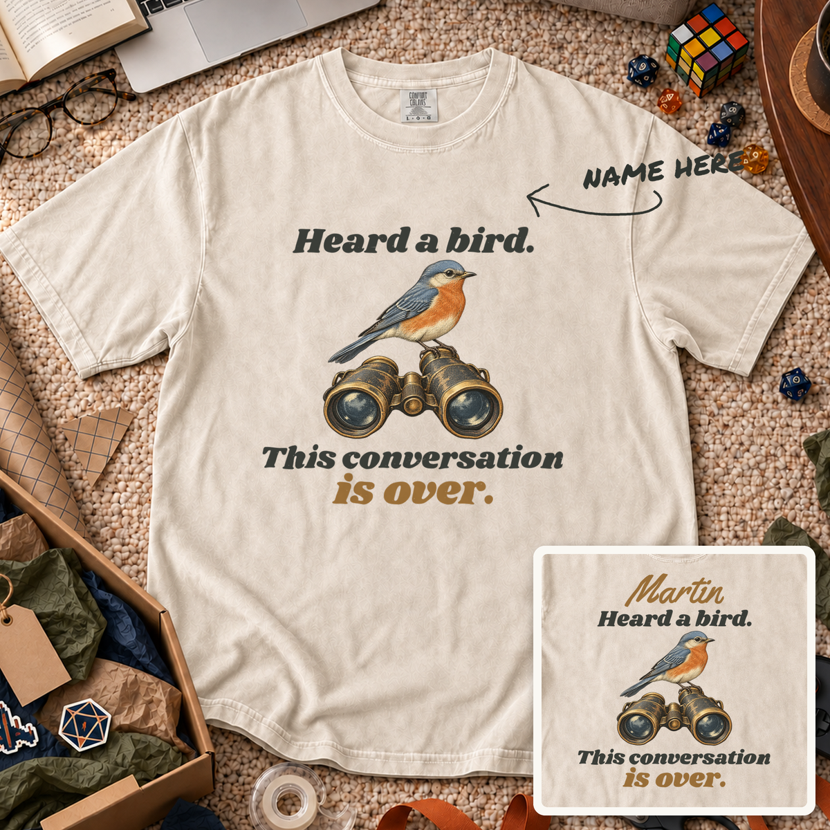 Heard a Bird Custom Shirt — personalized Ivory Comfort Colors 1717