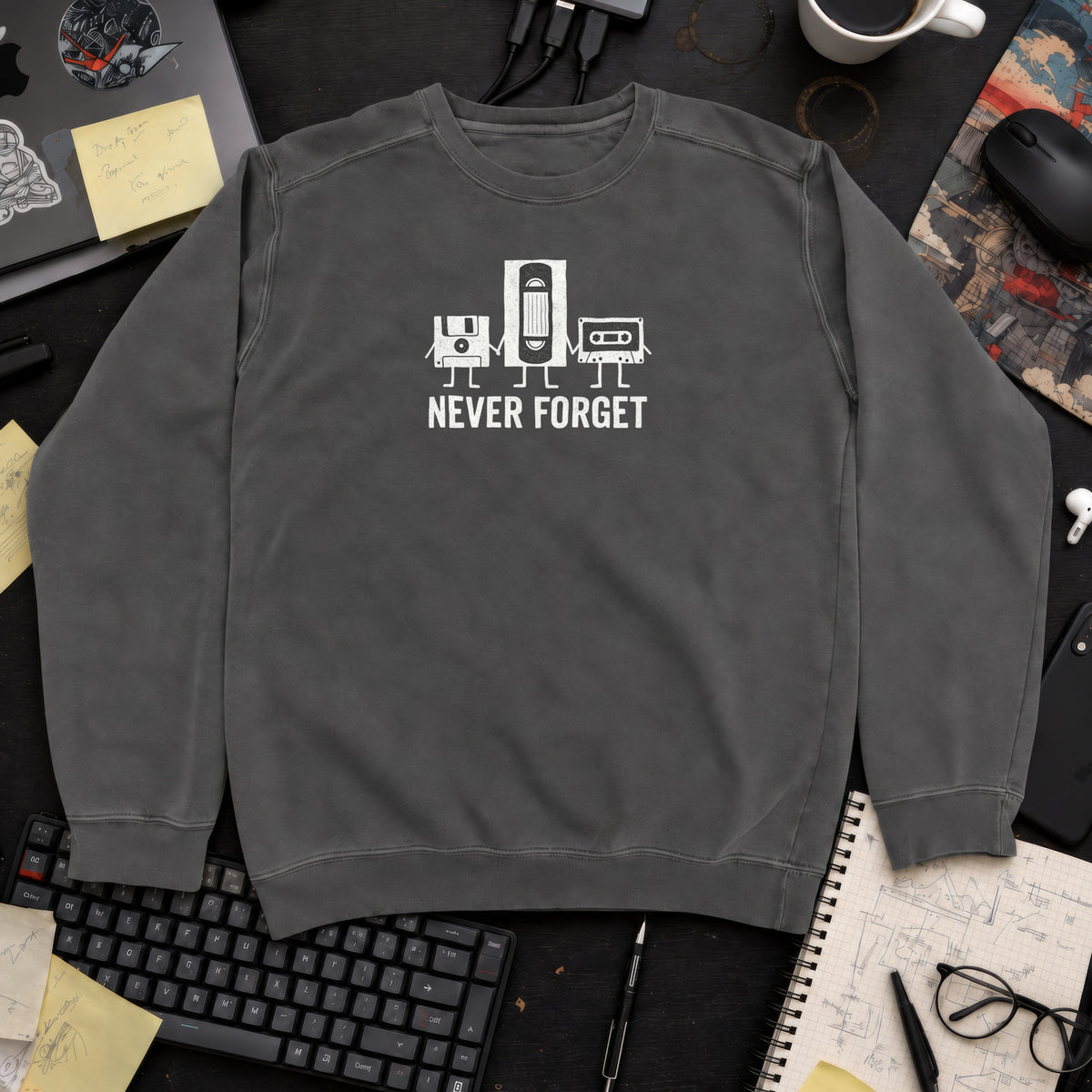 never forget Sweatshirt — Pepper