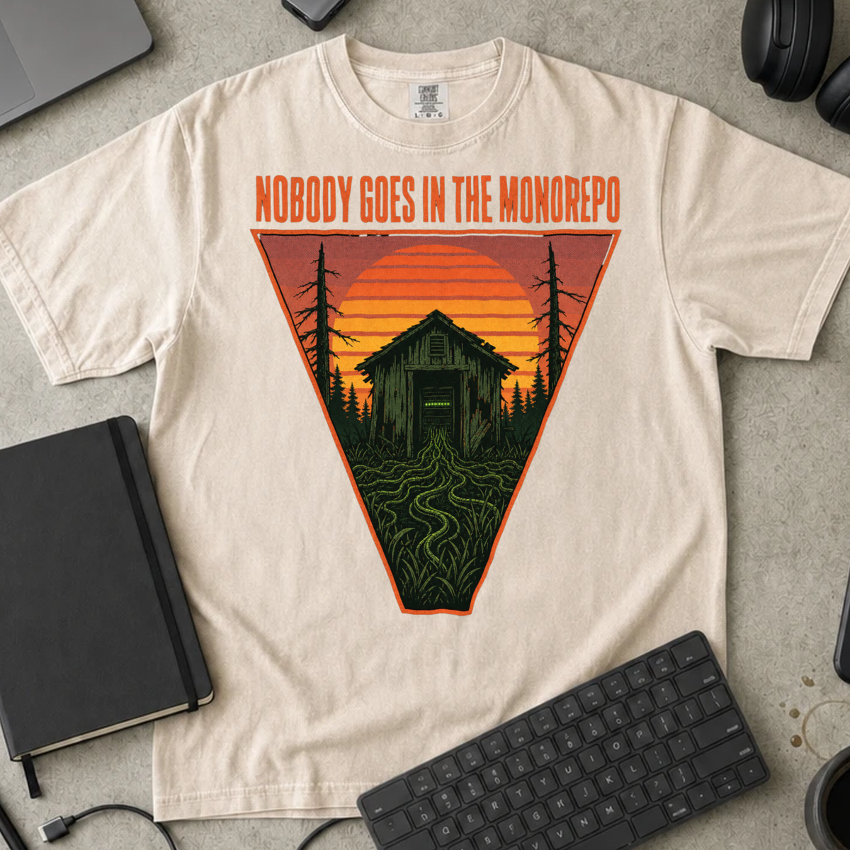 Nobody Goes in the Monorepo Shirt — Ivory Comfort Colors 1717 flat lay