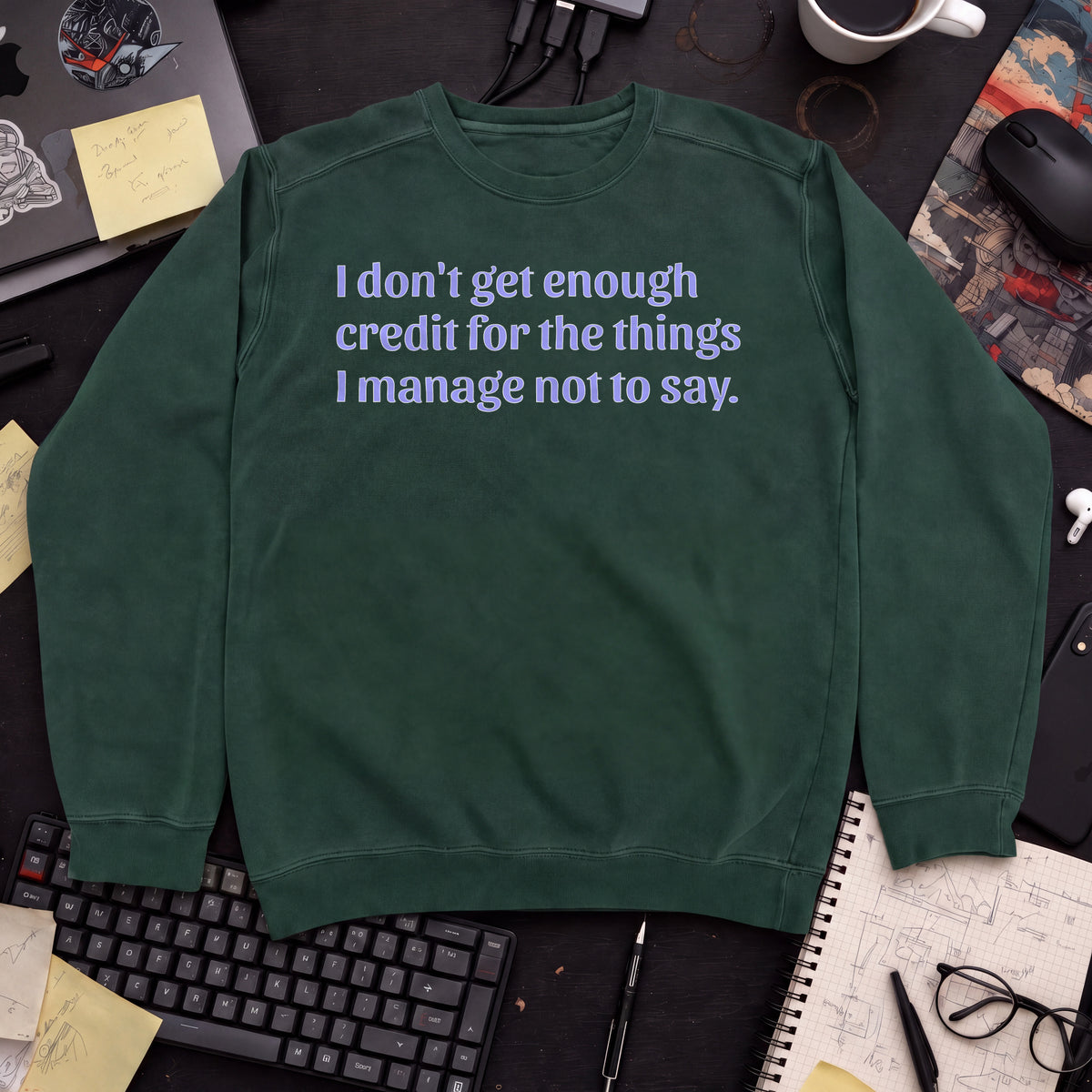 Not Enough Credit Sweatshirt — Bottle Green