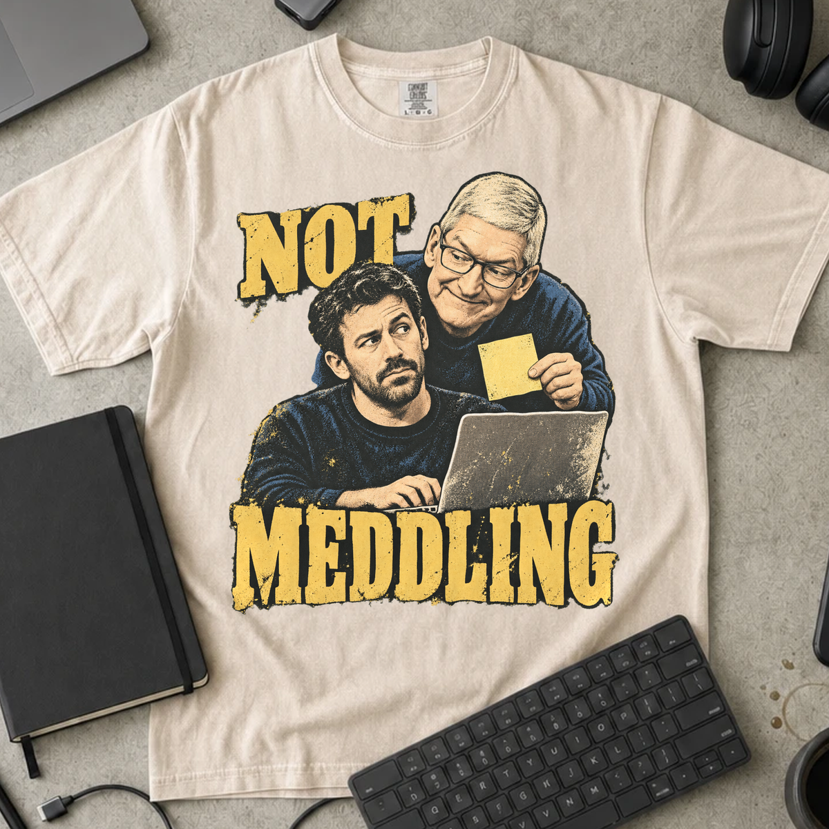 Not Meddling Shirt — Ivory Comfort Colors 1717 flat lay