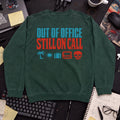 Out of Office Still On Call Sweatshirt sweatshirt — Bottle Green