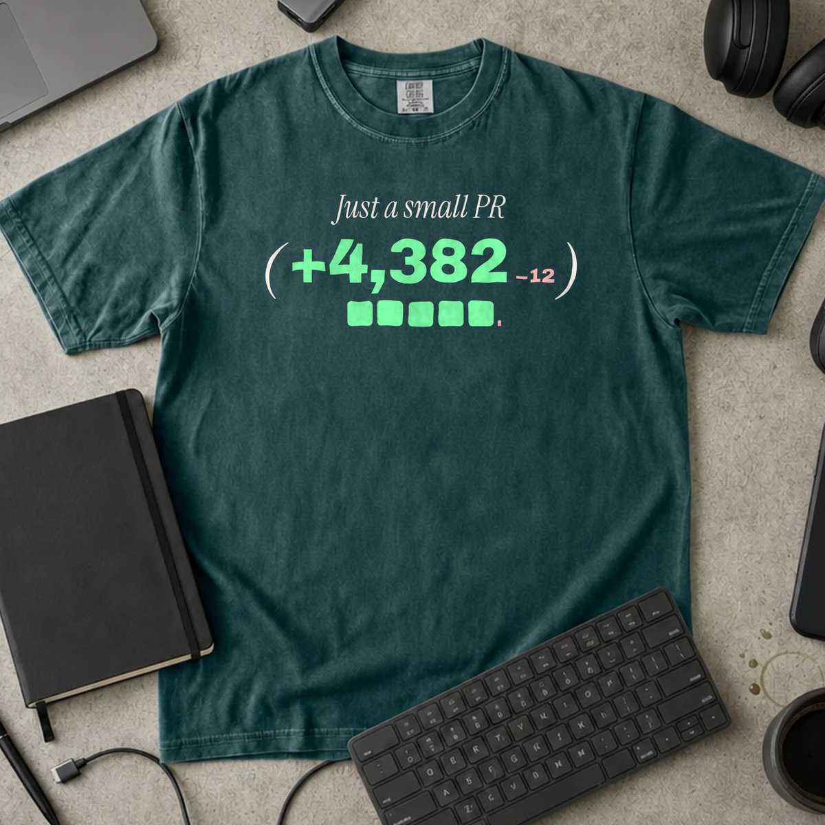 Just a Small PR Shirt — Blue Spruce Comfort Colors 1717 flat lay