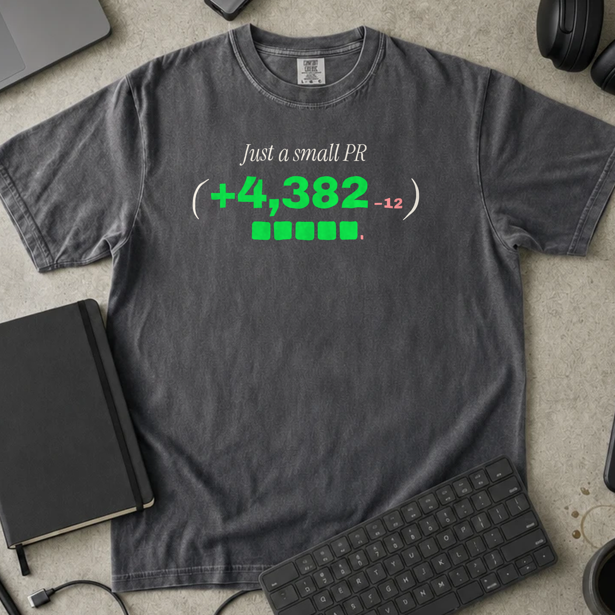 Just a Small PR Shirt — Pepper Comfort Colors 1717 flat lay