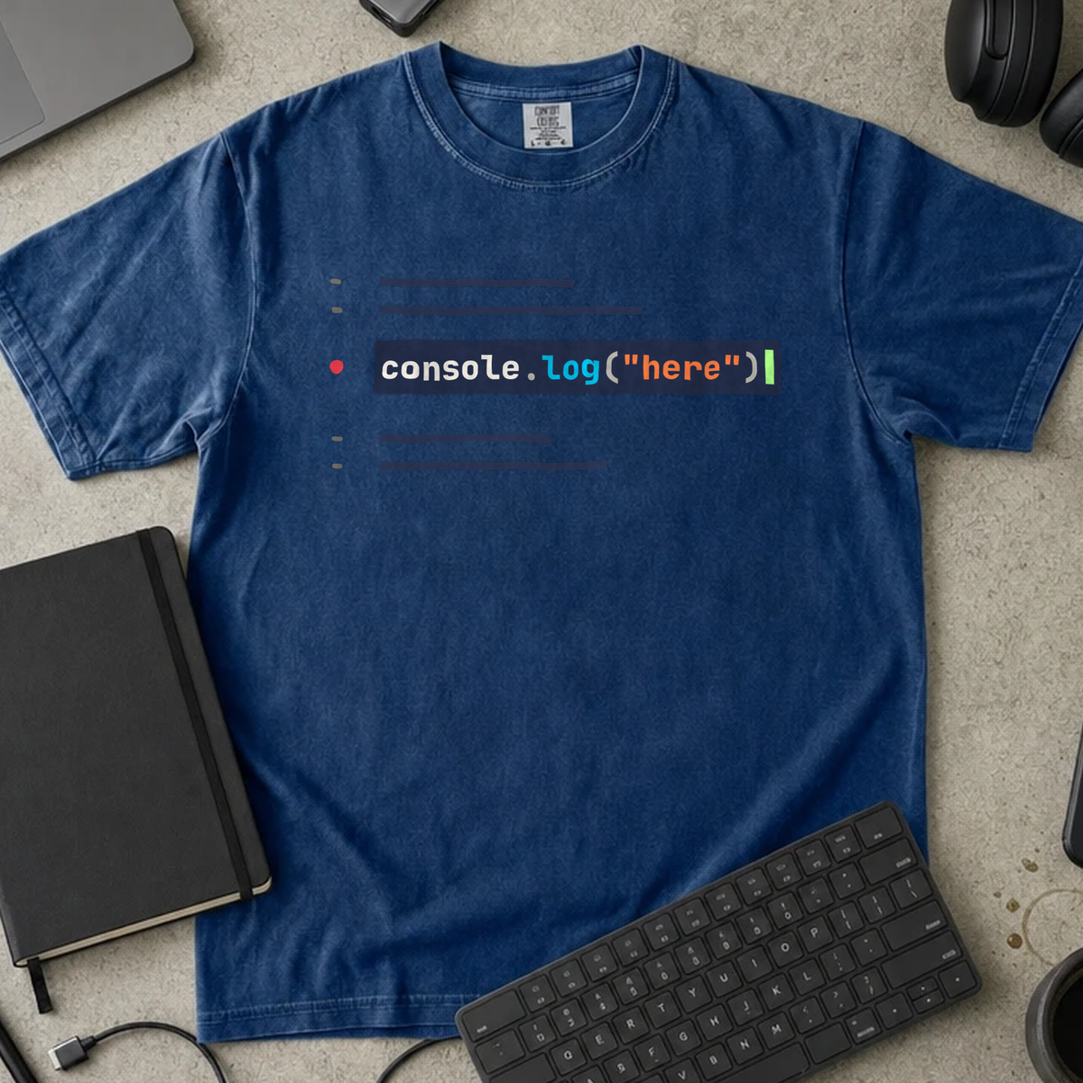 Console Log Here Shirt — True Navy Comfort Colors 1717 flat lay