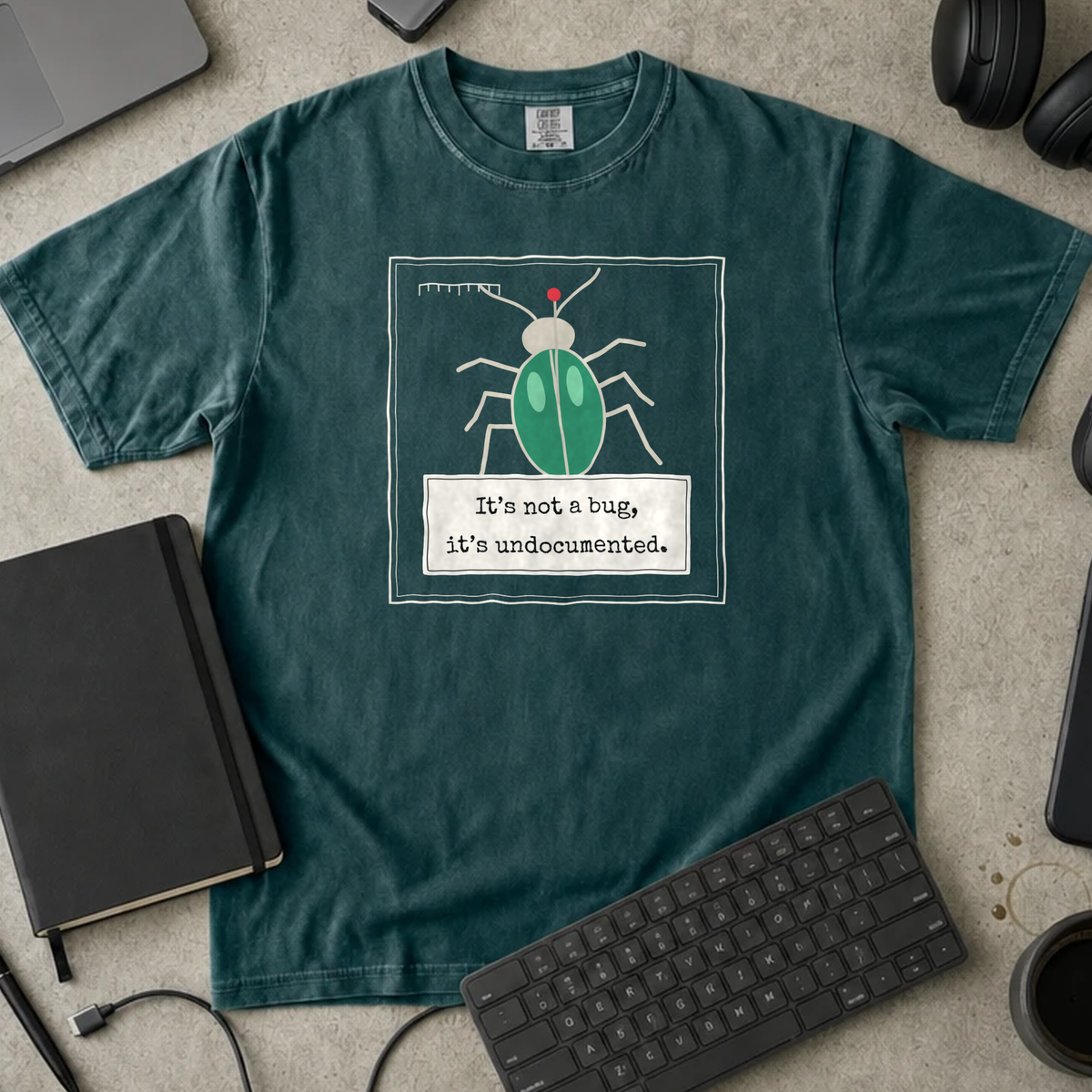 It's Not a Bug It's Undocumented Shirt — Blue Spruce Comfort Colors 1717 flat lay