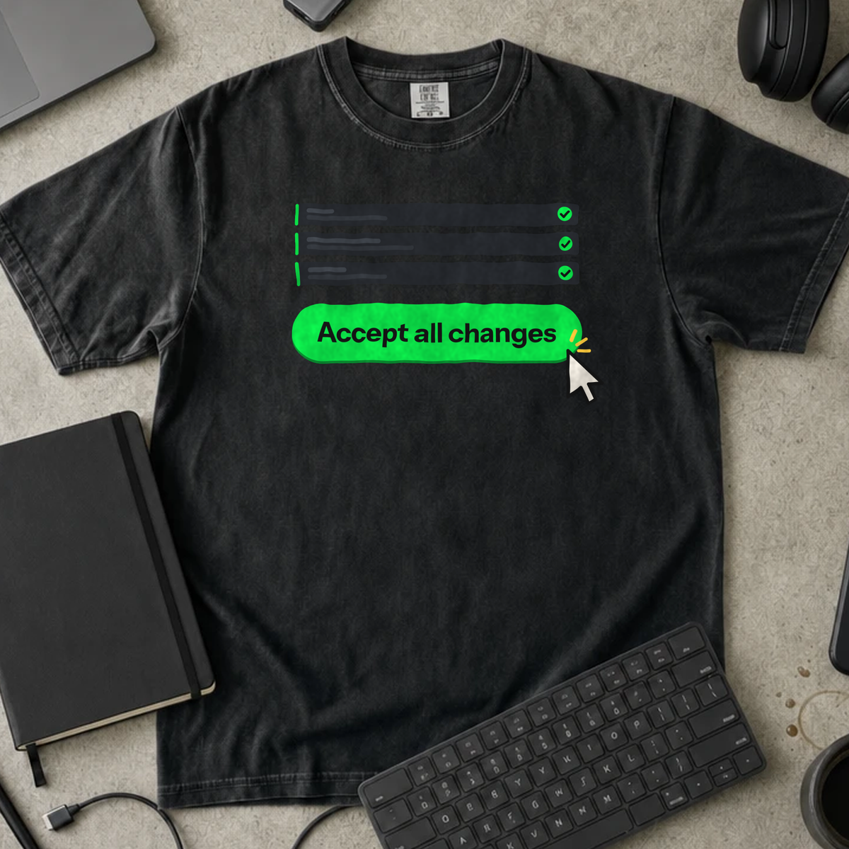 Accept All Changes Shirt — Black Comfort Colors 1717 flat lay