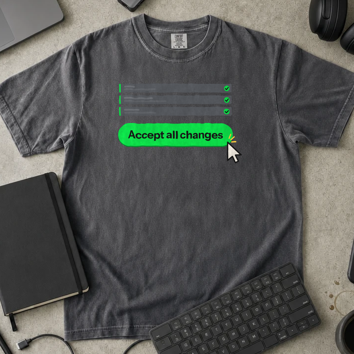 Accept All Changes Shirt — Pepper Comfort Colors 1717 flat lay