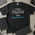 I Code in English Now Shirt — Black Comfort Colors 1717 flat lay