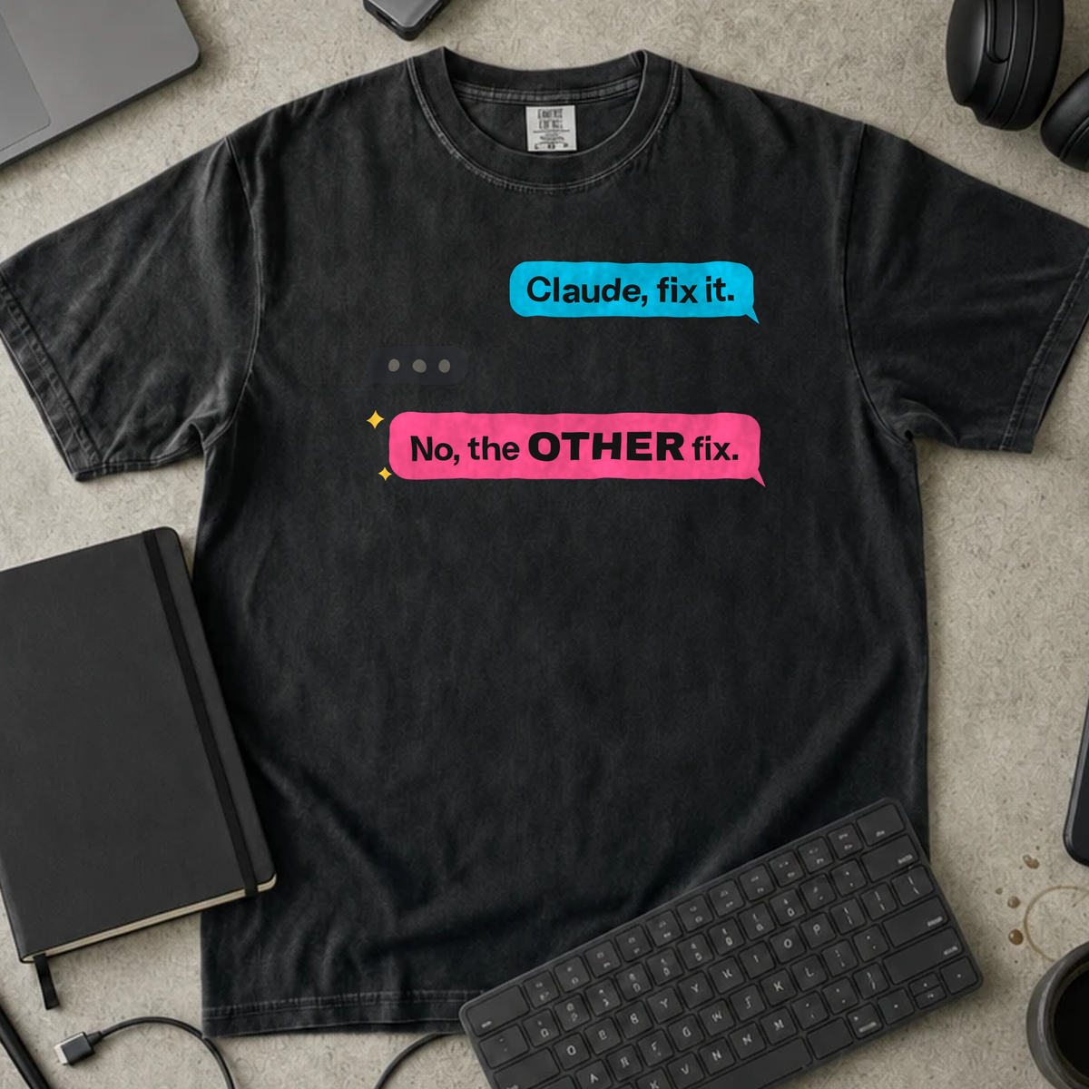 Fix It No the Other Fix Shirt — Black Comfort Colors 1717 flat lay