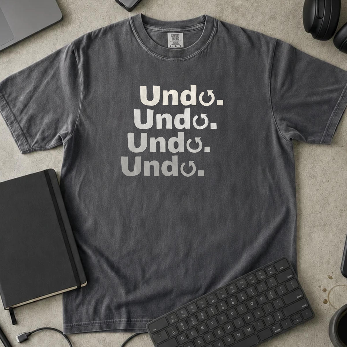 Undo Undo Undo Undo Shirt — Pepper Comfort Colors 1717 flat lay