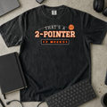 That's a 2 Pointer 3 Weeks Shirt — Black Comfort Colors 1717 flat lay