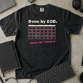 Done by EOD Which Day Unclear Shirt — Black Comfort Colors 1717 flat lay