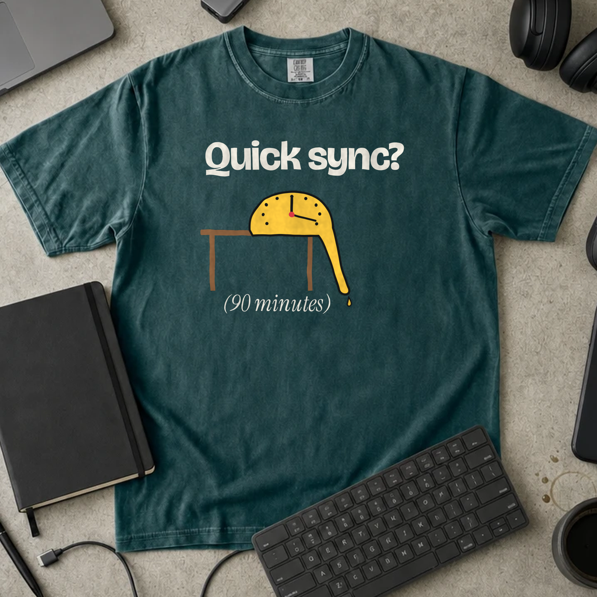 Quick Sync 90 Minutes Shirt — Blue Spruce Comfort Colors 1717 flat lay