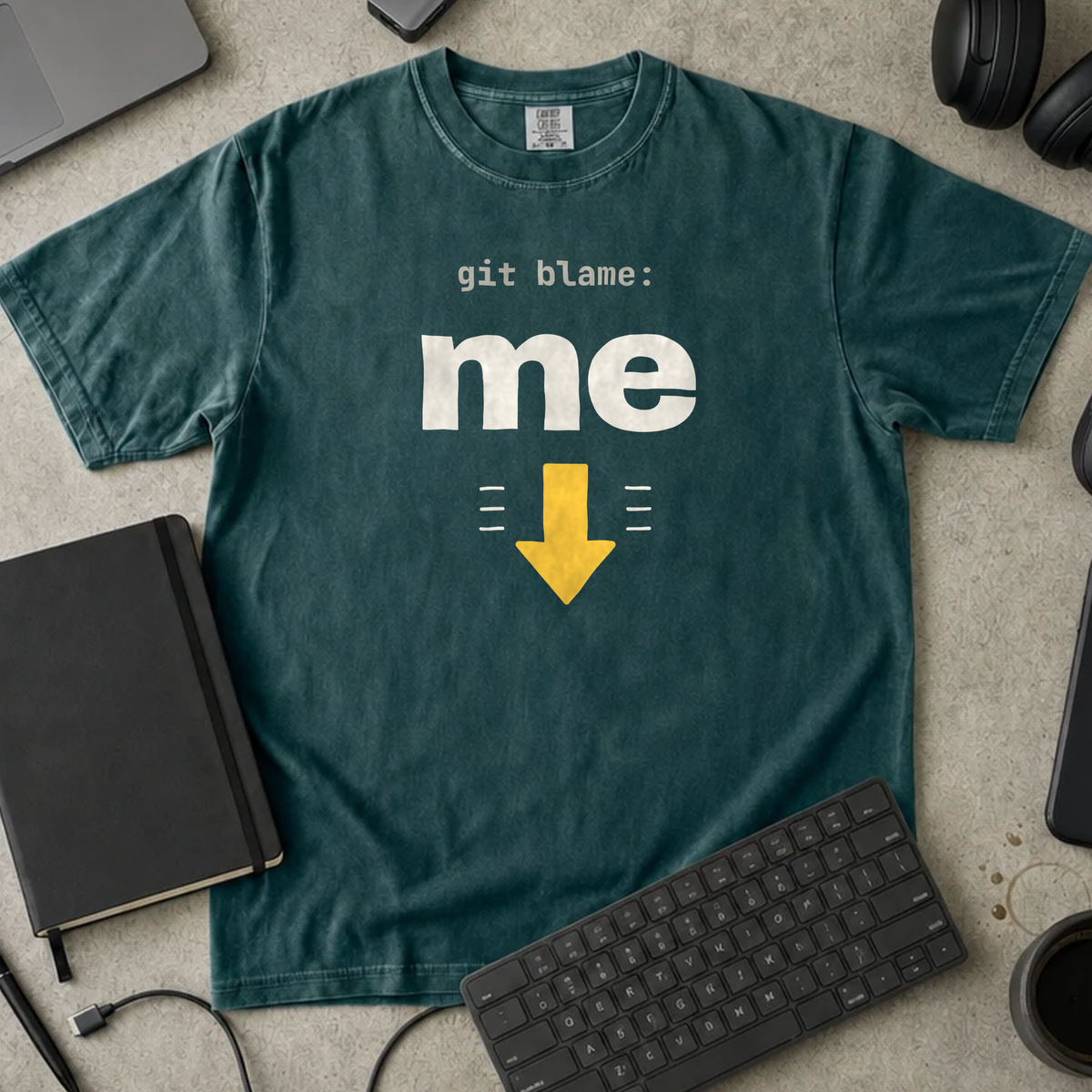 Git Blame Me Shirt — Blue Spruce Comfort Colors 1717 flat lay