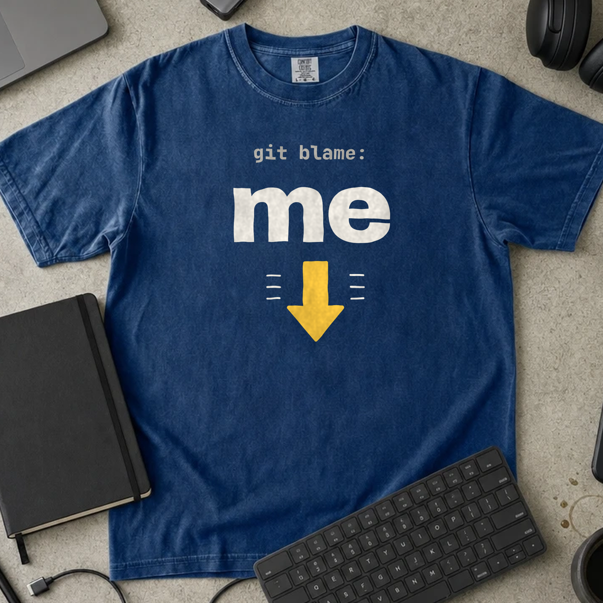 Git Blame Me Shirt — True Navy Comfort Colors 1717 flat lay