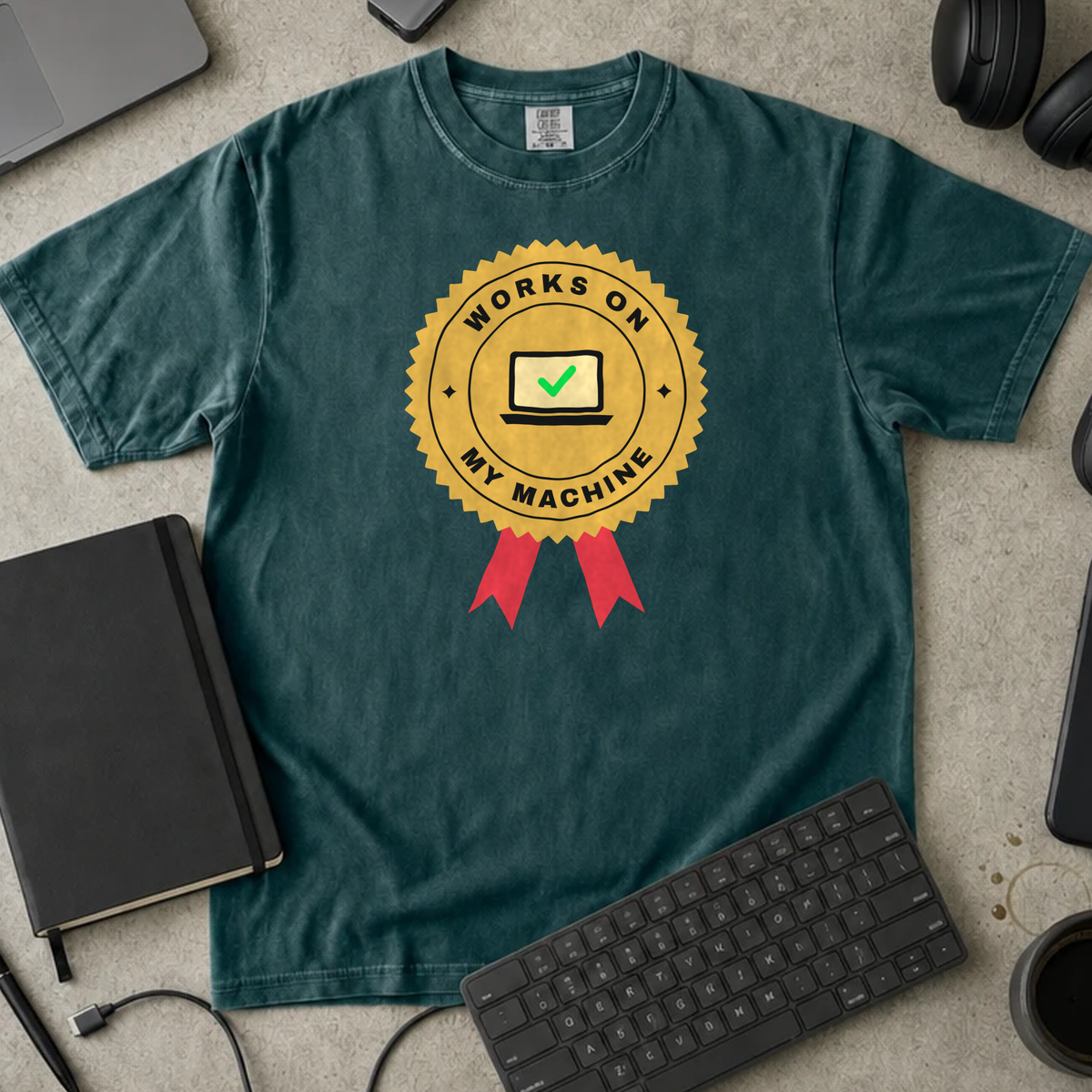 Works on My Machine Shirt — Blue Spruce Comfort Colors 1717 flat lay