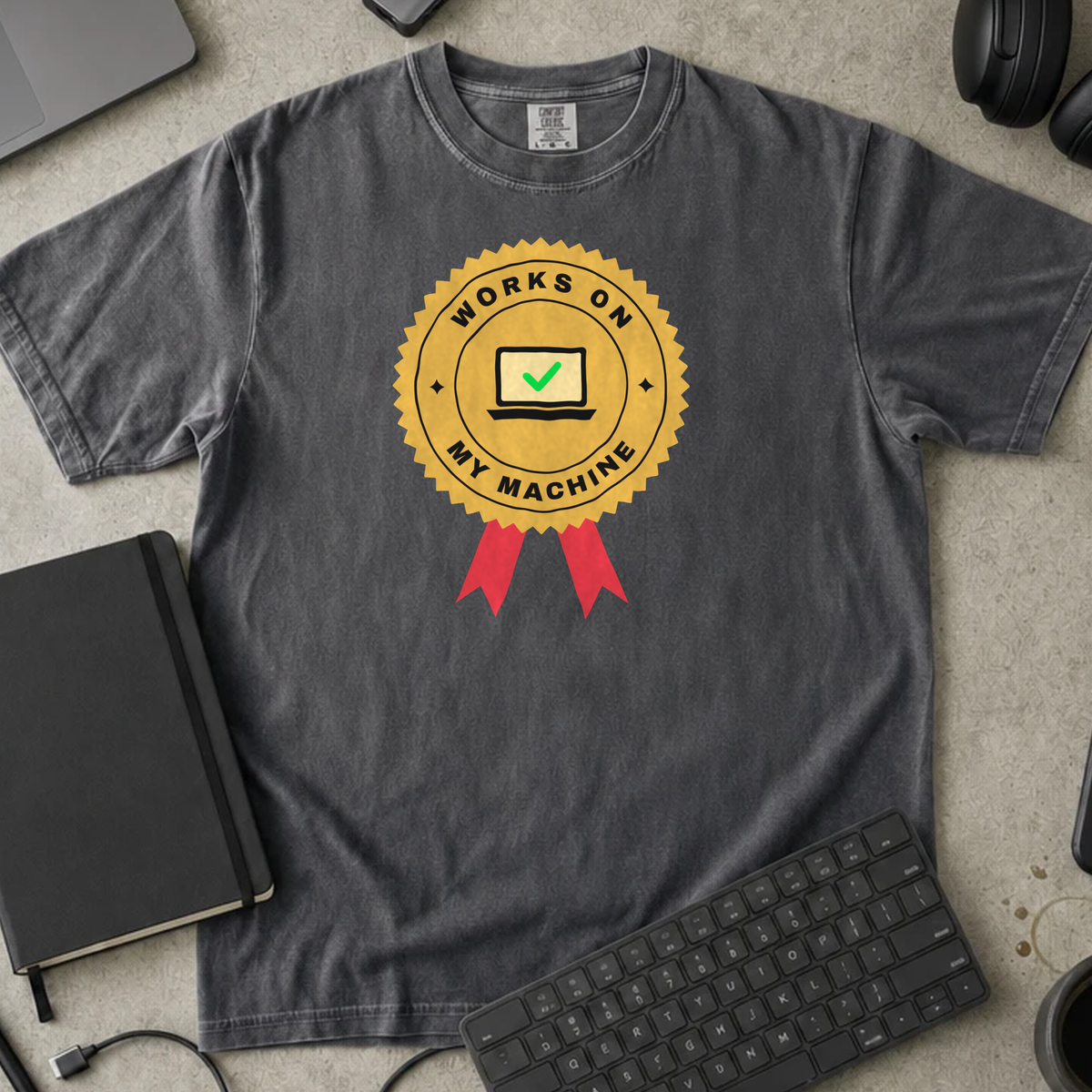 Works on My Machine Shirt — Pepper Comfort Colors 1717 flat lay