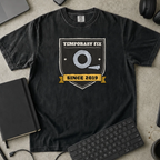 Temporary Fix Since 2019 Shirt — Black Comfort Colors 1717 flat lay