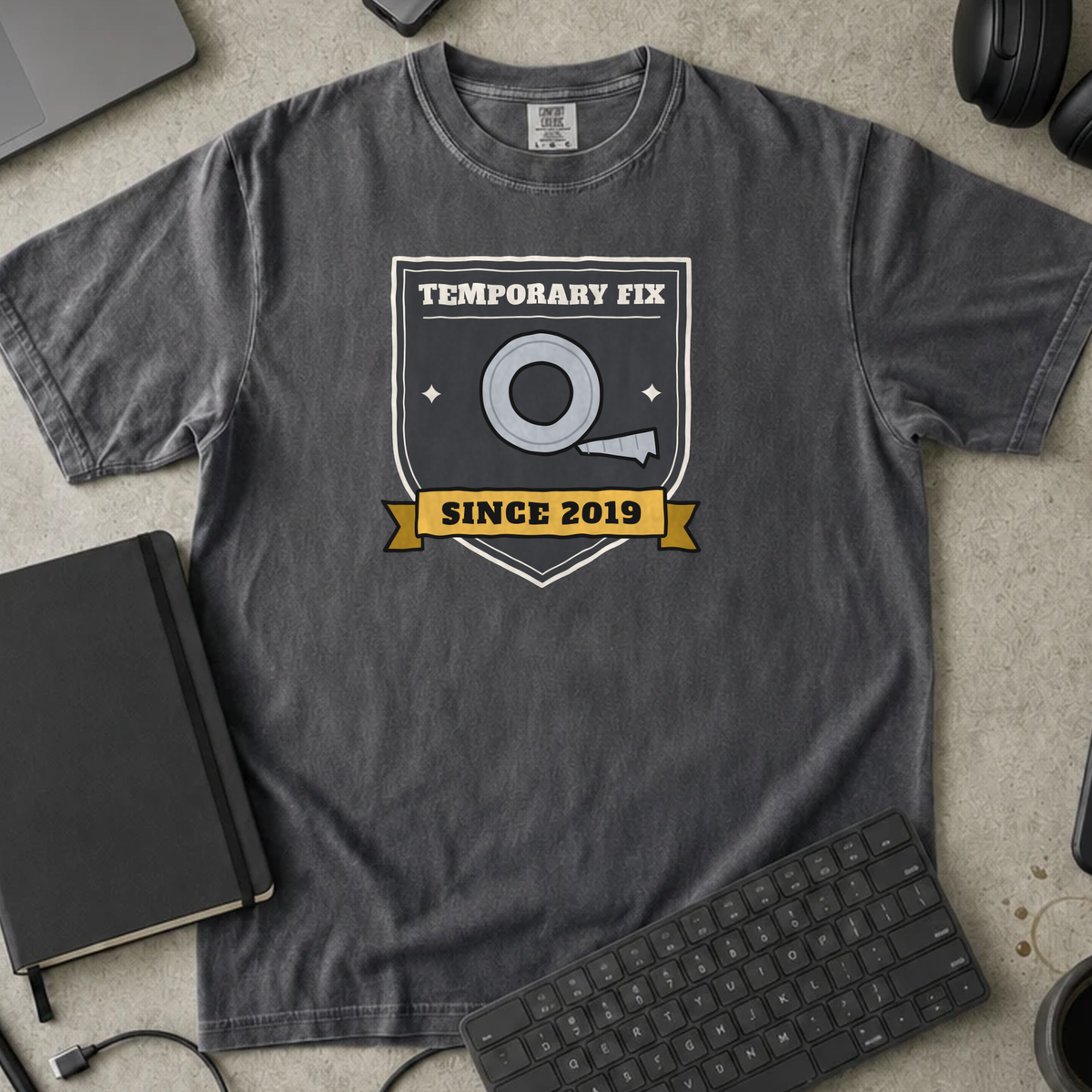Temporary Fix Since 2019 Shirt — Pepper Comfort Colors 1717 flat lay