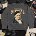 Perfectly Normal Sweatshirt sweatshirt — Pepper