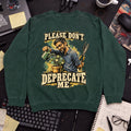 Please Don't Deprecate Me Sweatshirt sweatshirt — Bottle Green