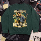Please Don't Deprecate Me Sweatshirt sweatshirt — Bottle Green