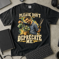 Please Don't Deprecate Me Shirt — Black Comfort Colors 1717 flat lay