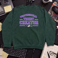 Professional Ticket Creator Sweatshirt — Bottle Green