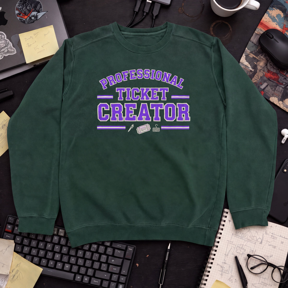 Professional Ticket Creator Sweatshirt — Bottle Green