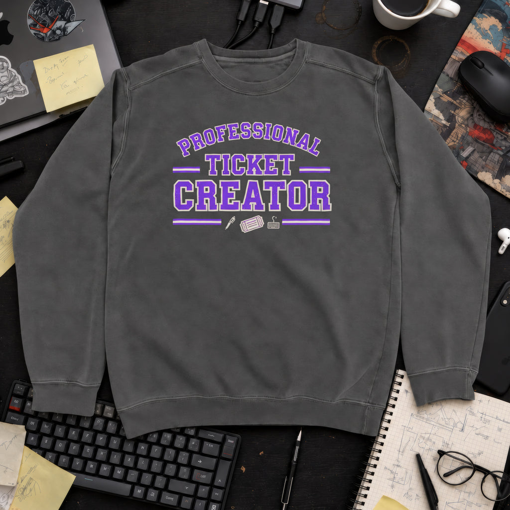 Professional Ticket Creator Sweatshirt — Pepper