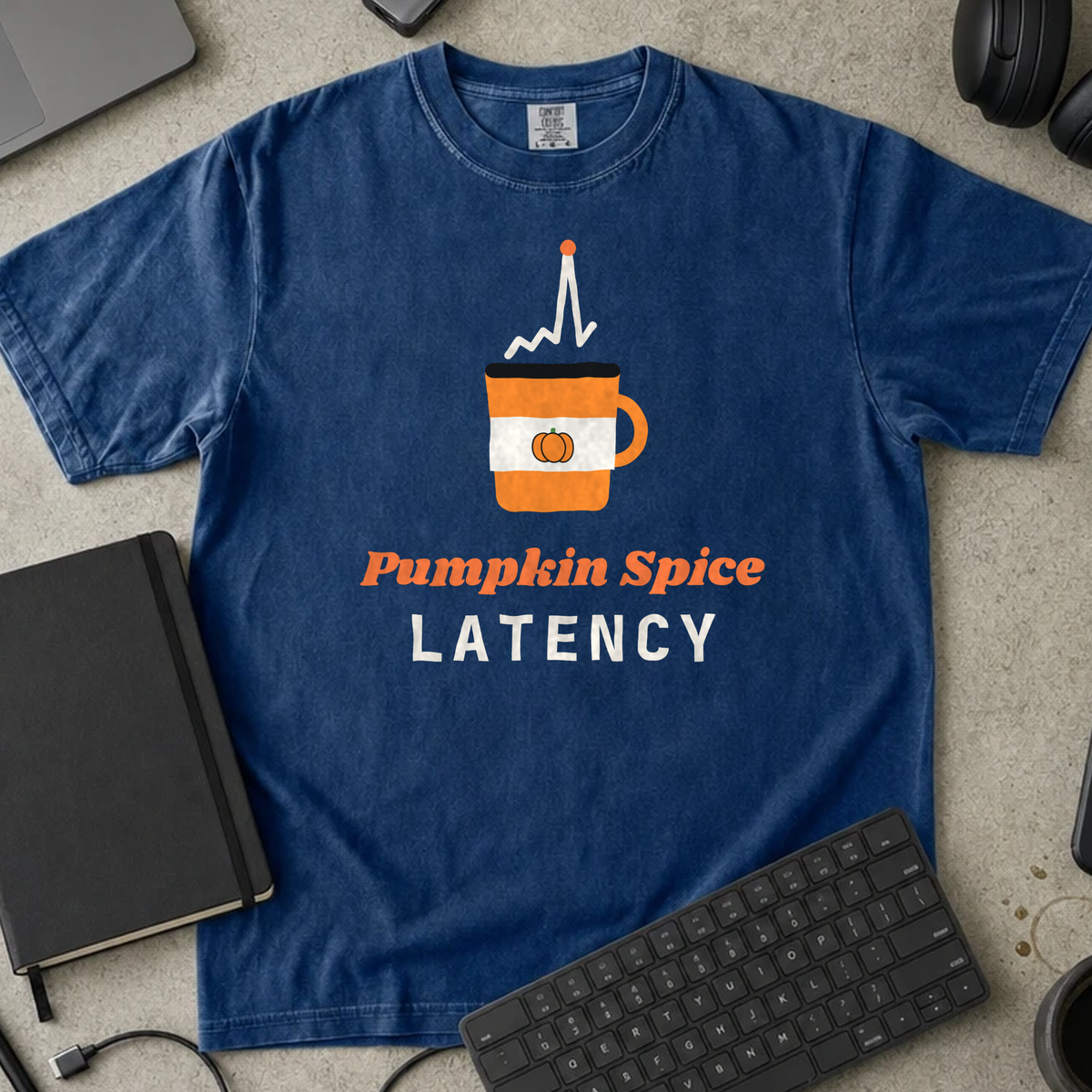Pumpkin Spice Latency Shirt — True Navy Comfort Colors 1717 flat lay