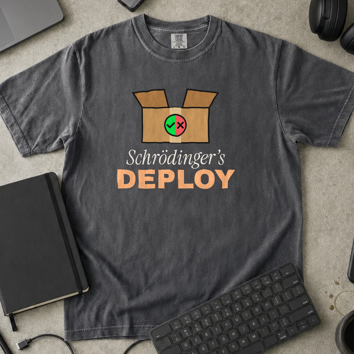 Schrödinger's Deploy Shirt — Pepper Comfort Colors 1717 flat lay