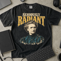 Seriously Radiant Shirt — Black Comfort Colors 1717 flat lay