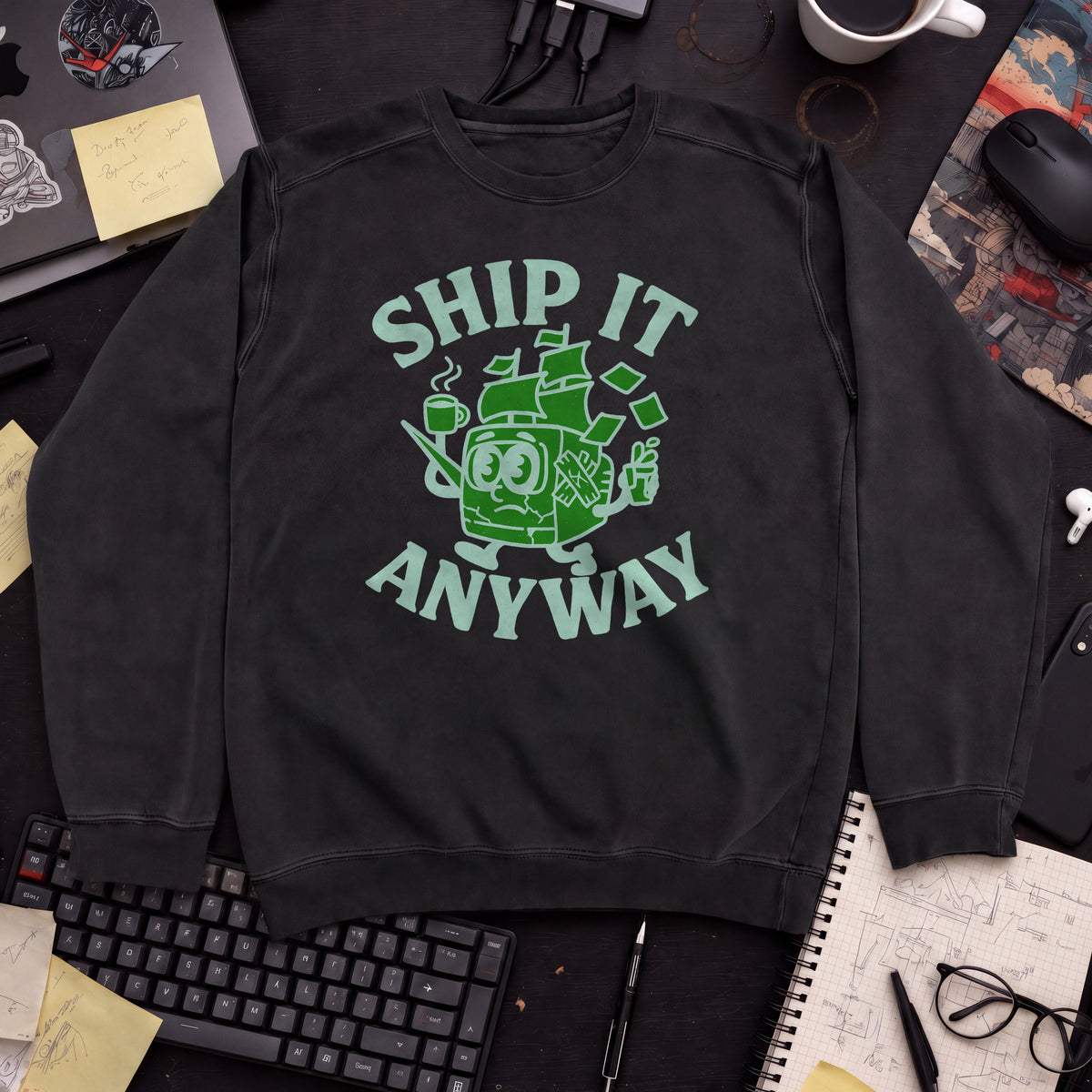 Ship It Anyway Sweatshirt — Black