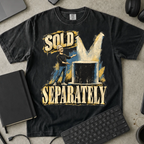 Sold Separately Shirt — Black Comfort Colors 1717 flat lay