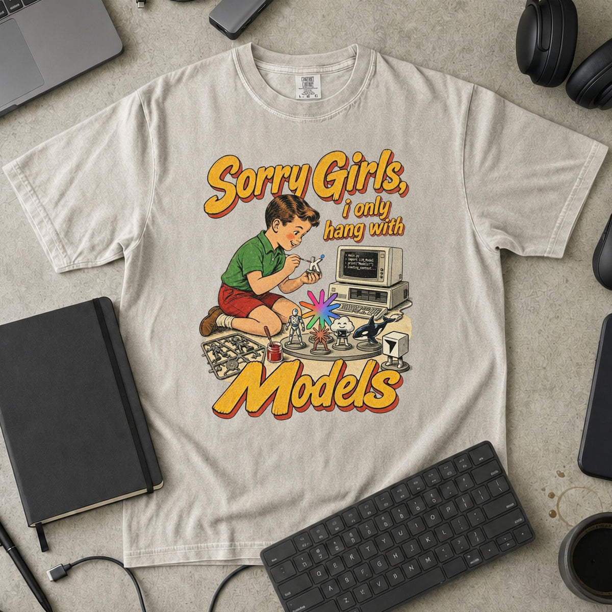 Sorry Girls I Only Hang With Models Premium Shirt — ivory Premium Shirt mock-up