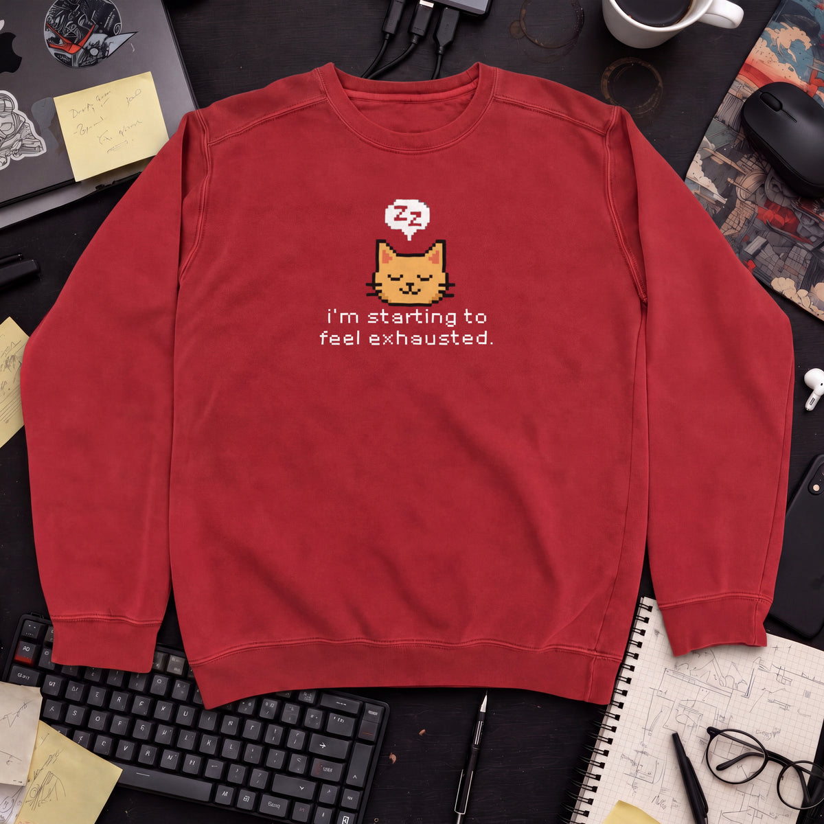 Starting To Feel Exhausted Cat Sweatshirt — Fire Red