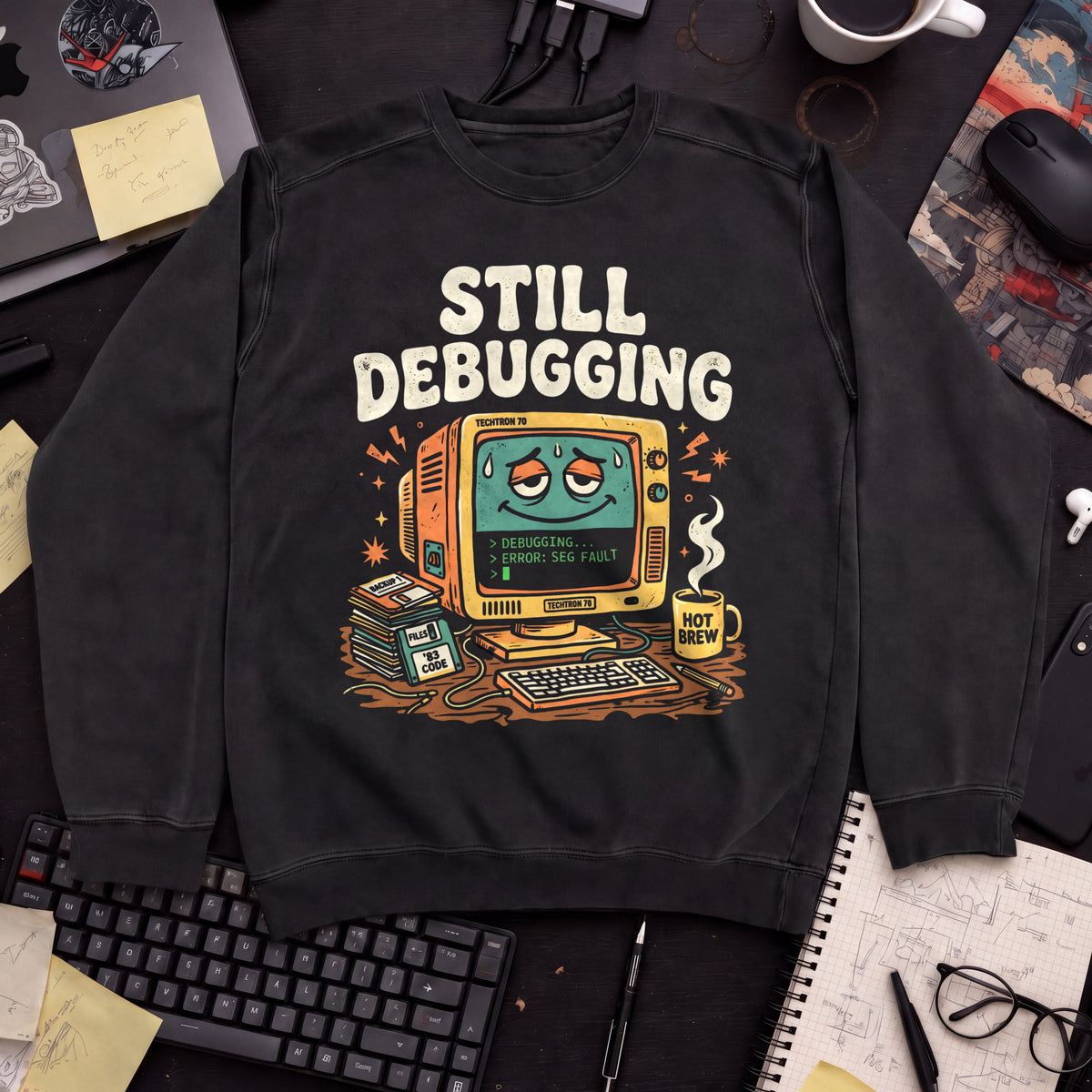 Still Debugging And Caffeinated Sweatshirt — Black