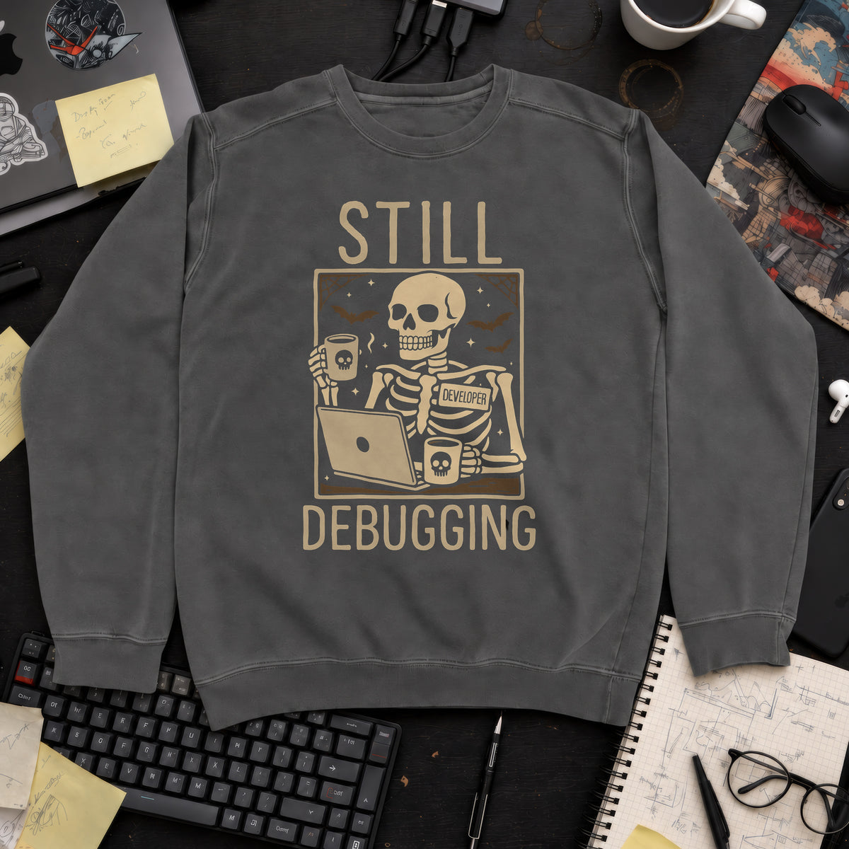 Still Debugging Sweatshirt — Pepper