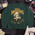 Still Moving Sweatshirt sweatshirt — Bottle Green